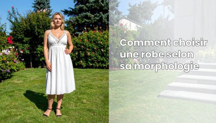 Comment choisir sa robe selon sa morphologie