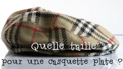 Taille casquette plate style bret, gavroche ou irlandaise